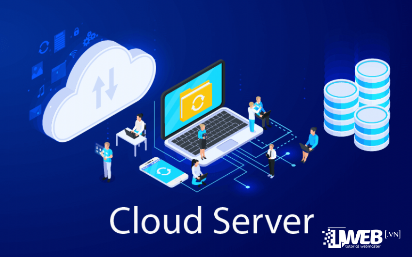 Tìm hiểu Cloud Server là gì ?